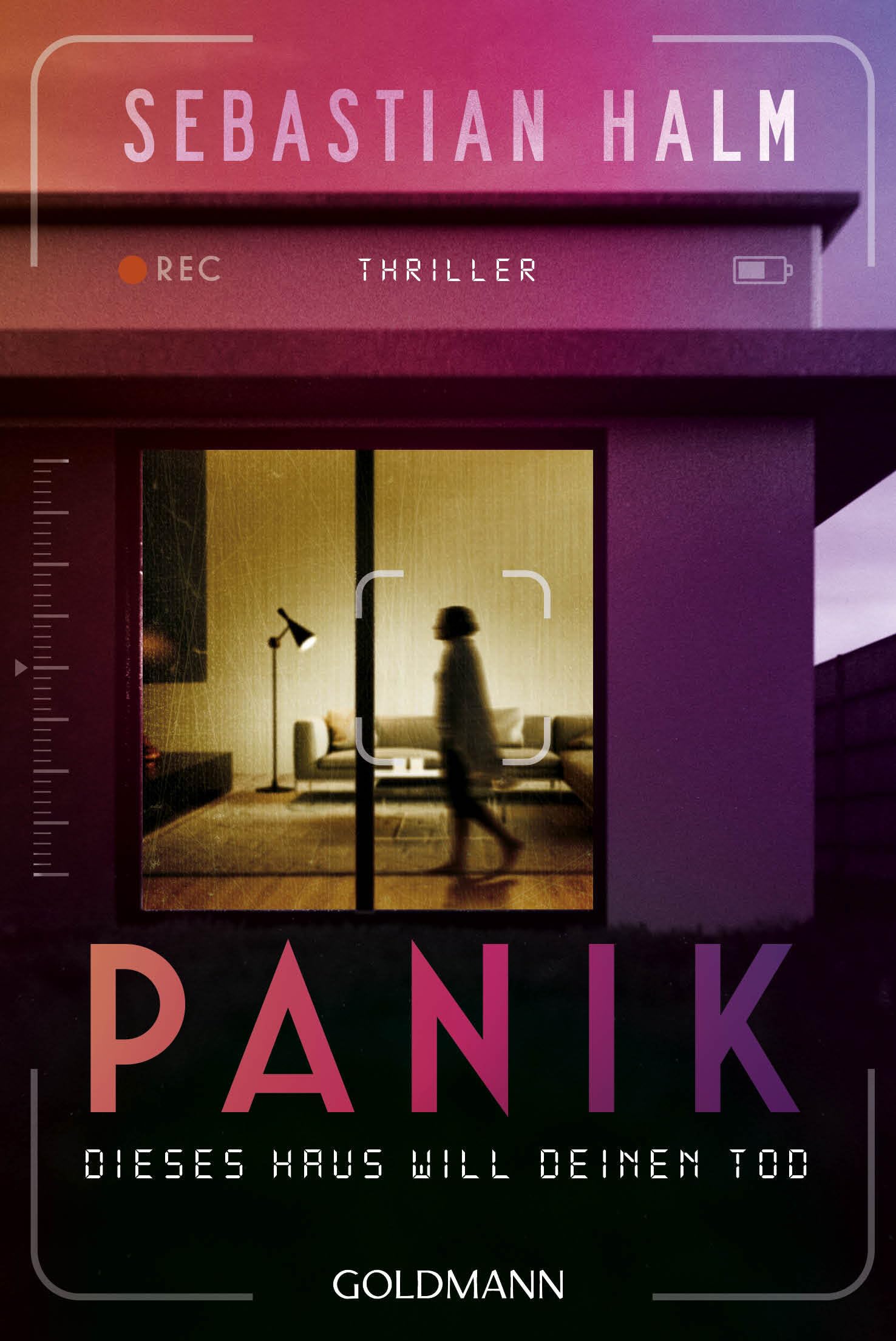 Goldmann Verlag Panik: Dieses Haus Will Deinen Tod - Thriller