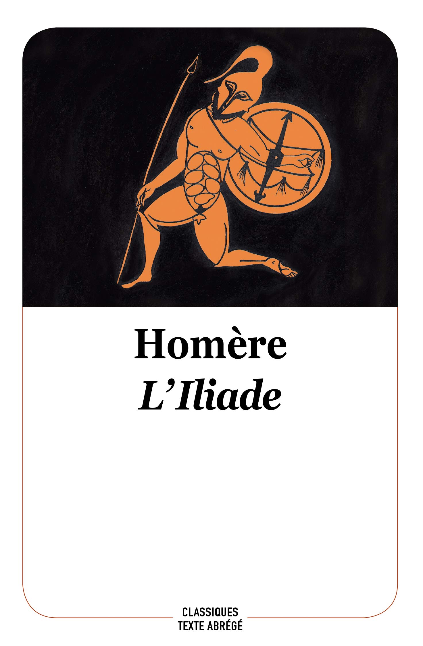 L'Iliade - Nouvelle Édition (Classiques)