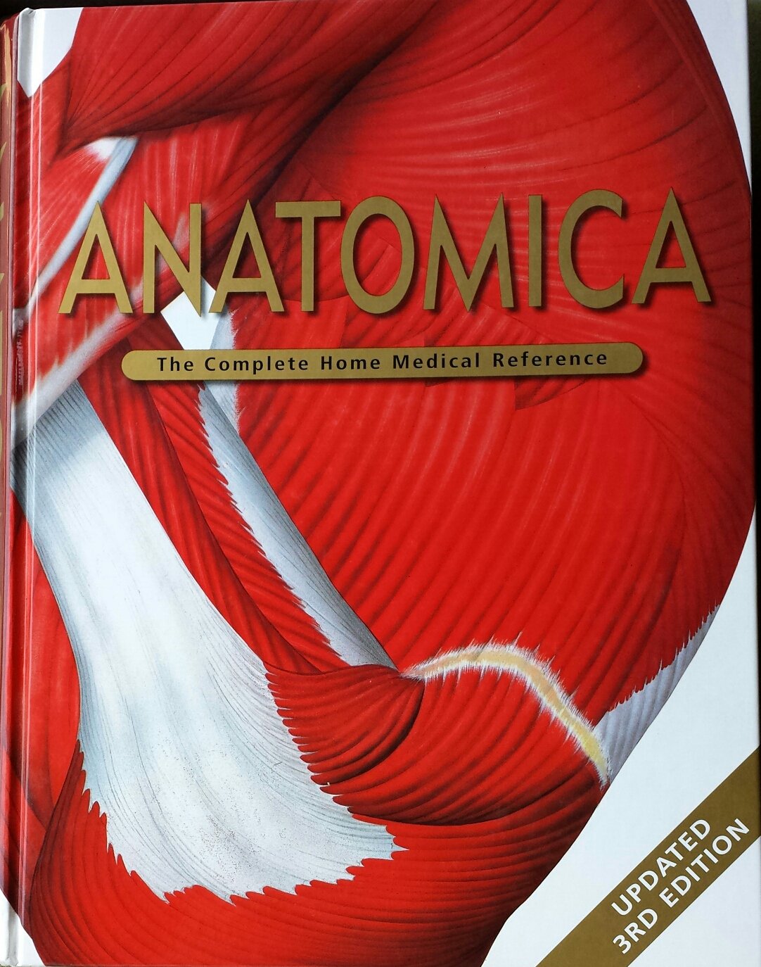 Anatomica: The Complete Home Medical Reference [Paperback]