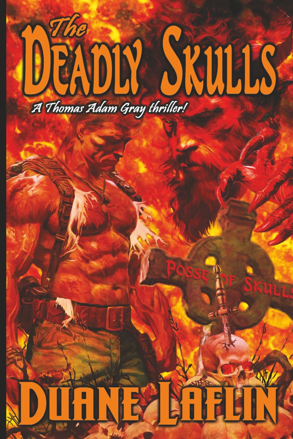 The Deadly Skulls: A Thomas Adam Gray Thriller (Thomas Adam Gray Thrillers)