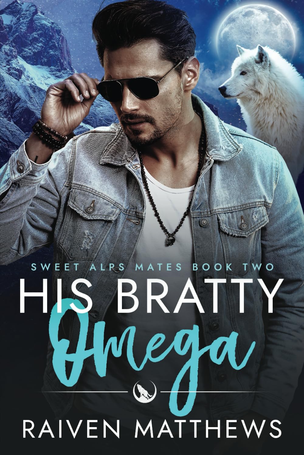 His Bratty Omega: 2 (Sweet Alps Mates)