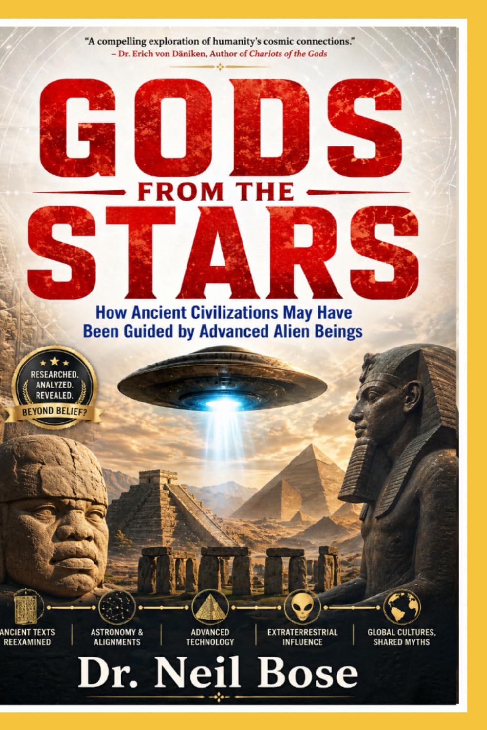 GODS FROM THE STARS: How Ancient Civilizations May Have Been Guided by Advanced Alien Beings