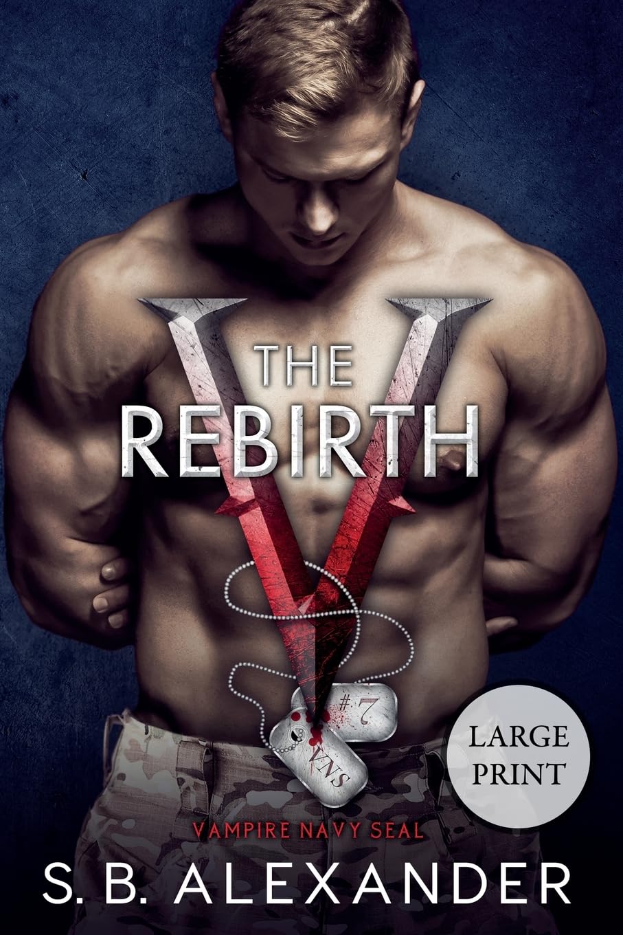 Buy The Rebirth: 7 (Vampire Navy Seal: Sam & Layla) — BookShops.in