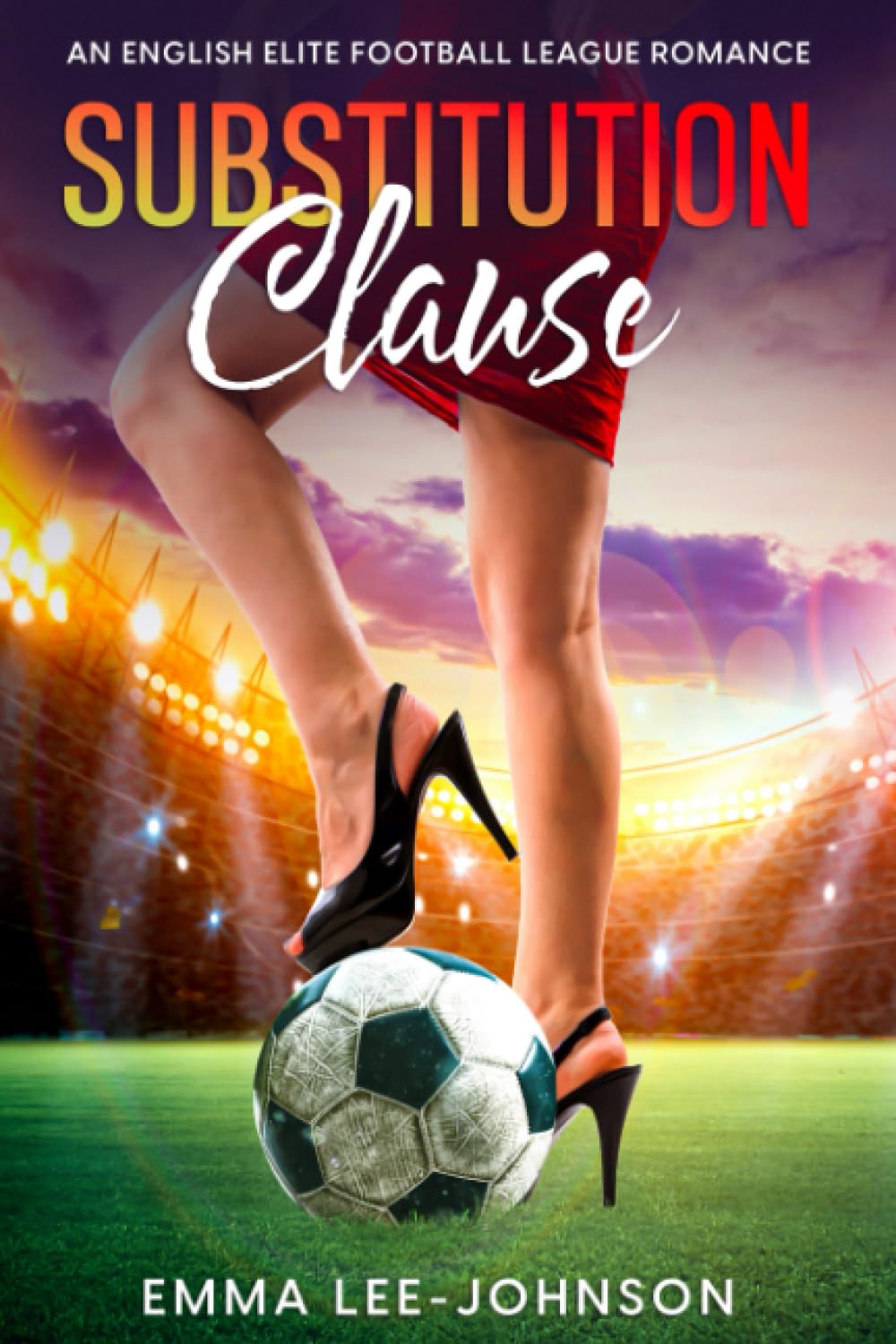 Substitution Clause (Elite English Football League Romance)
