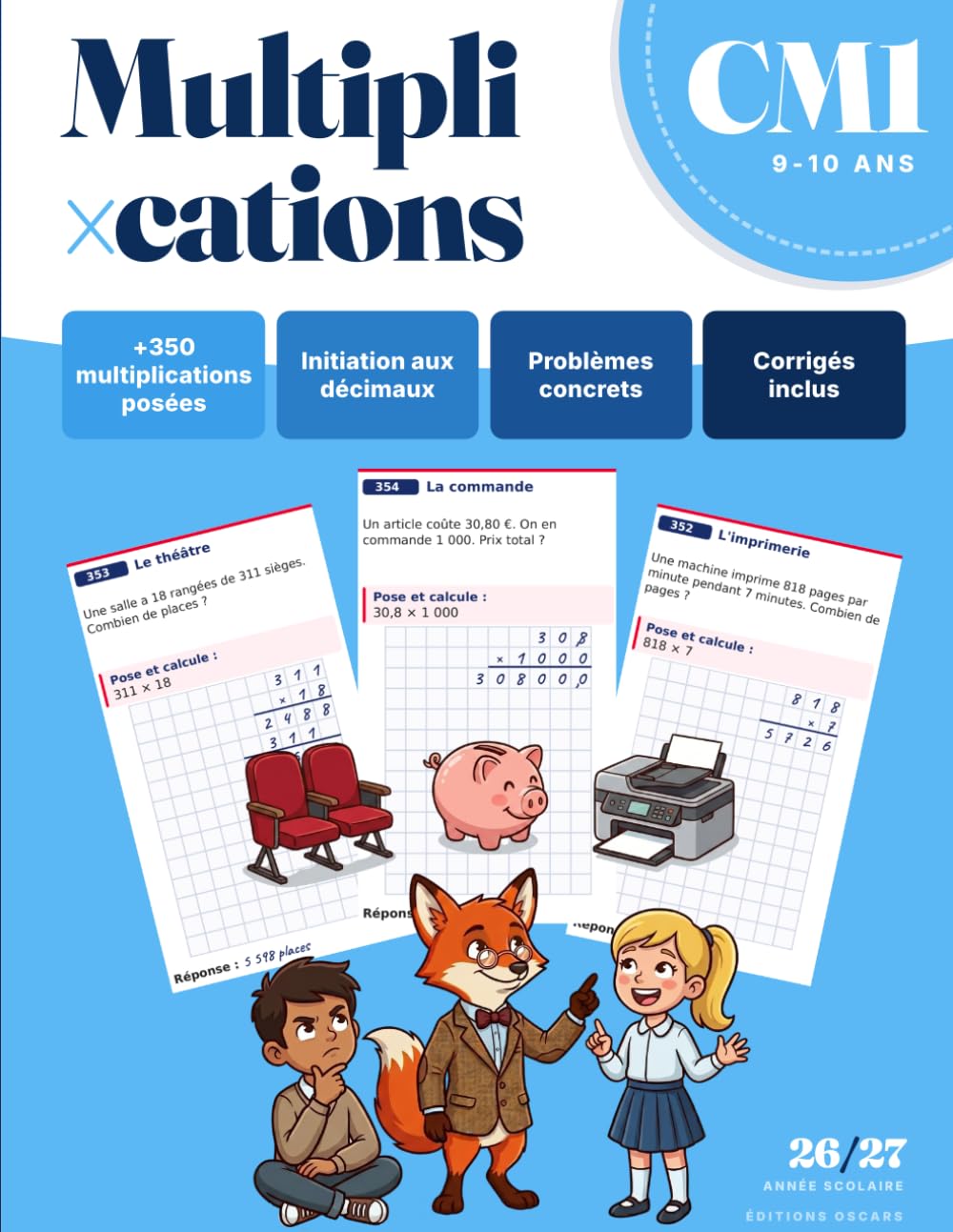 Cahier de Multiplications CM1 — +350 Calculs Posés et Problèmes Concrets: Multiplications en contexte, problèmes à plusieurs étapes, grille quadrillée ... 9-10 ans). (Cahiers de vacances, scolaires)
