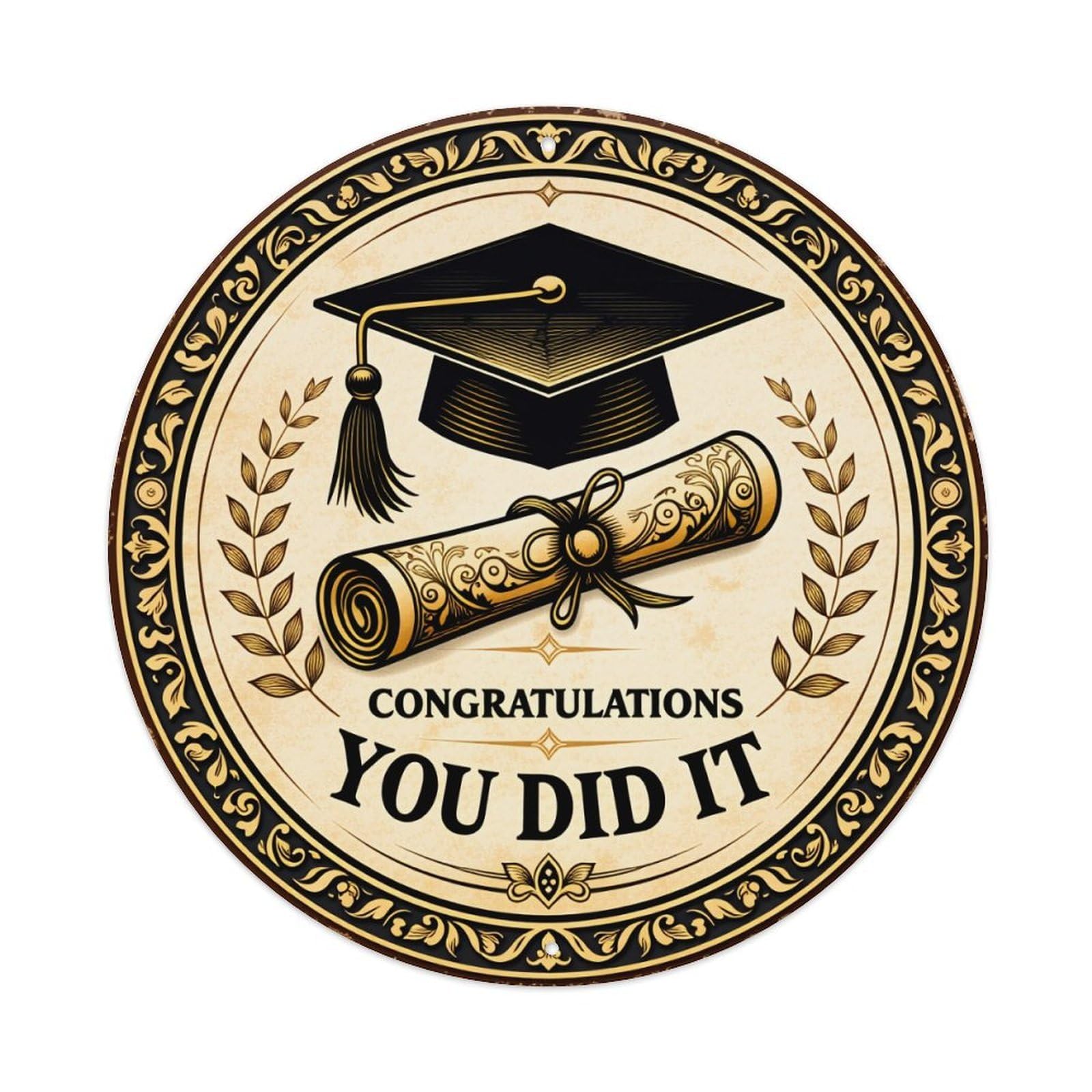 Graduation Cap Scroll Laurel Wreath Congratulations You Did It Round Vintage Tin Sign,Retro Wall Art,Metal Poster for Home, Bar, Garage, Cafe, Rustic Indoor & Outdoor Decor, 8x8 Inches