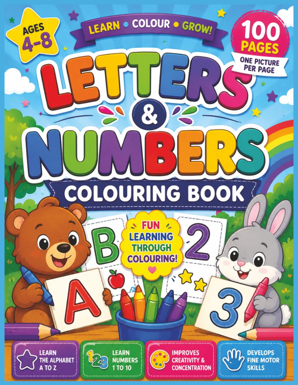 Letters and Numbers Colouring Book For Kids Ages 4-8: 100 pages (50 single-sided colouring pictures), welcome page, 'this book belongs to' page