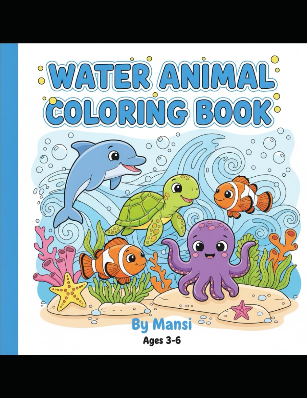 Animal Coloring Book for Kids Ages 3–6: Cute and Simple Animal Coloring Pages for Toddlers and Preschool Children