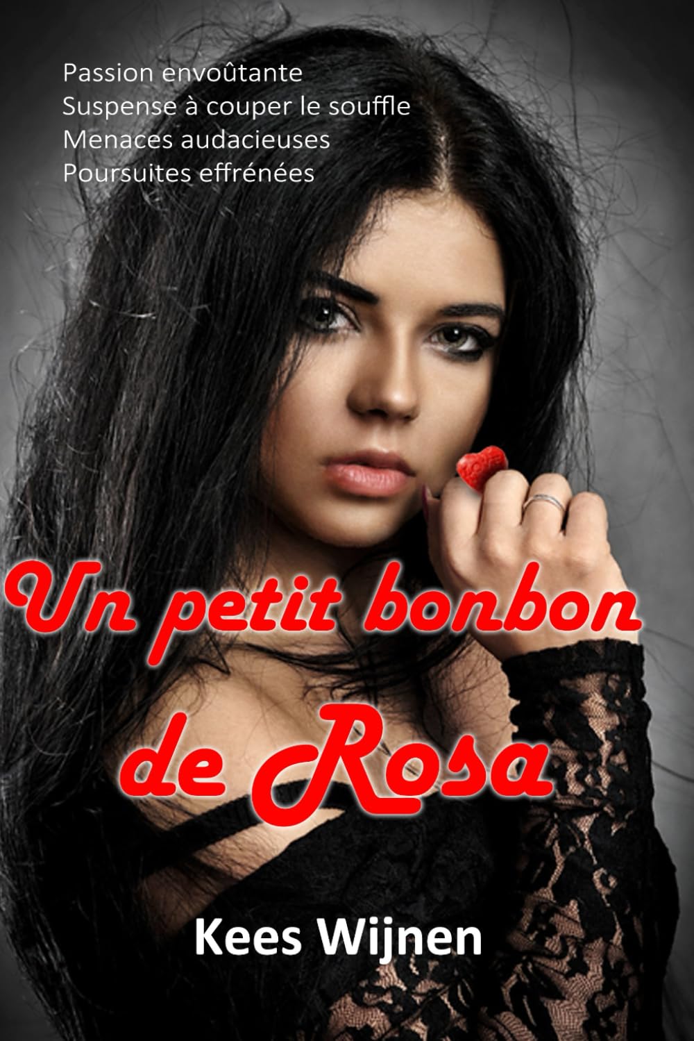 Un petit bonbon de Rosa: Thriller policier brutal