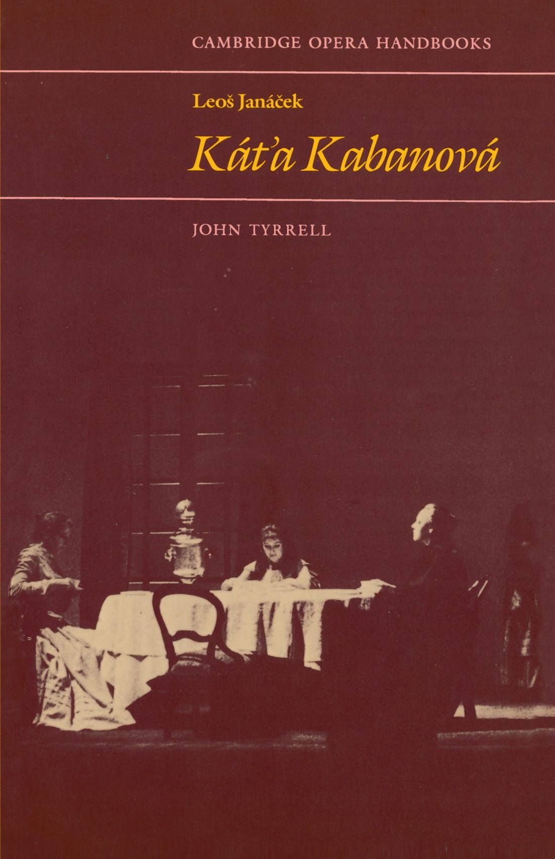 Leos Janacek: Kat'a Kabanova (Cambridge Opera Handbooks)
