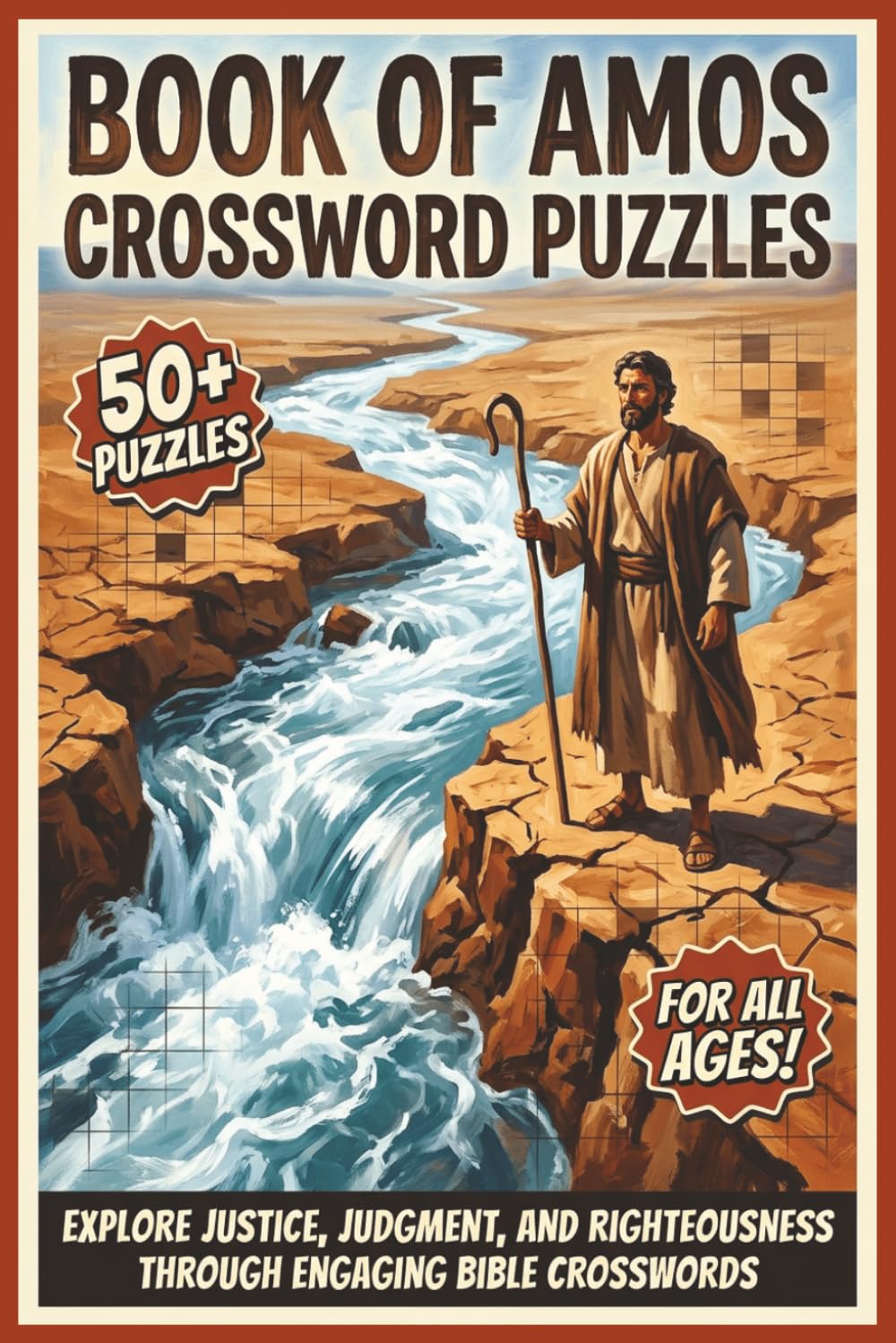 Book of Amos Crossword Puzzles | 50+ Puzzles | For All Ages!: Explore Justice, Judgment, and Righteousness Through Engaging Bible Crosswords