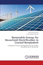 Renewable Energy for Household Electrification in Coastal Bangladesh: A Study to find out the Opportunity for Carbon dioxide Emission Reduction
