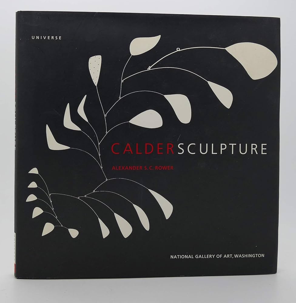 Calder 作品集　アートブック Calder 作品集 アートブック Calder Sculpture: Rower