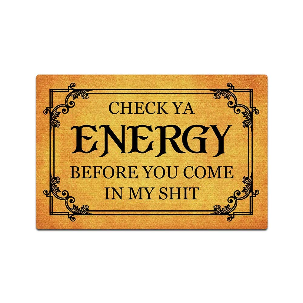 Funny Front Door Mat Check Your Energy Before You Come in My Shit Doormat Funny Doormat for Outdoor/Indoor Uses, Low-Profile Rug Mats for Entry 23.6"(W) X 15.7"(L)