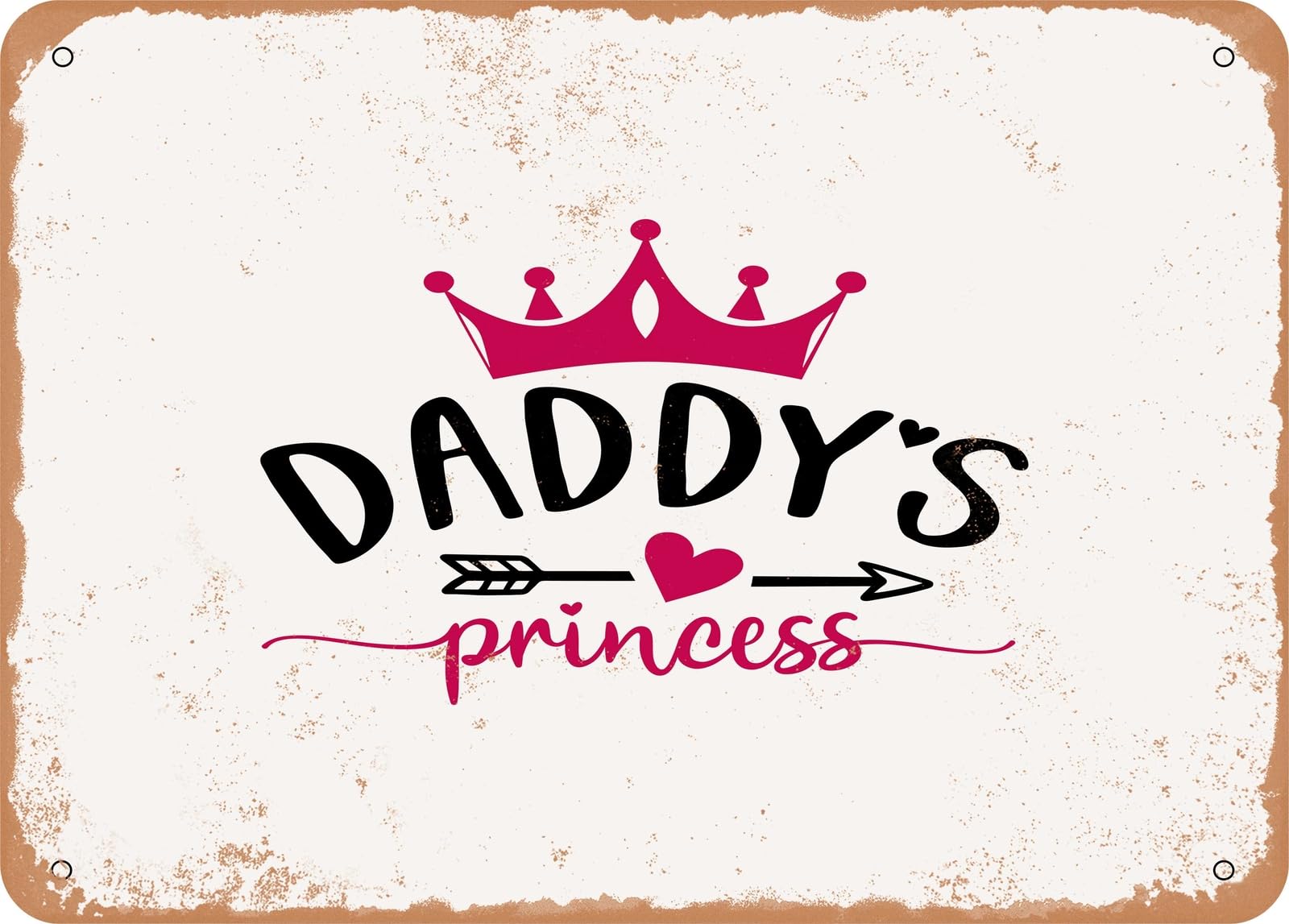 Metal Sign - Daddy's Princess - 2 - Vintage Look Sign home decor
