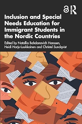 Inclusion and Special Needs Education for Immigrant Students in the Nordic Countries-Wow! eBook