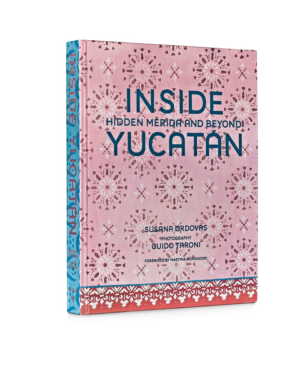 Inside Yucatán: Hidden Mérida and Beyond: Hidden Mérida and Beyond