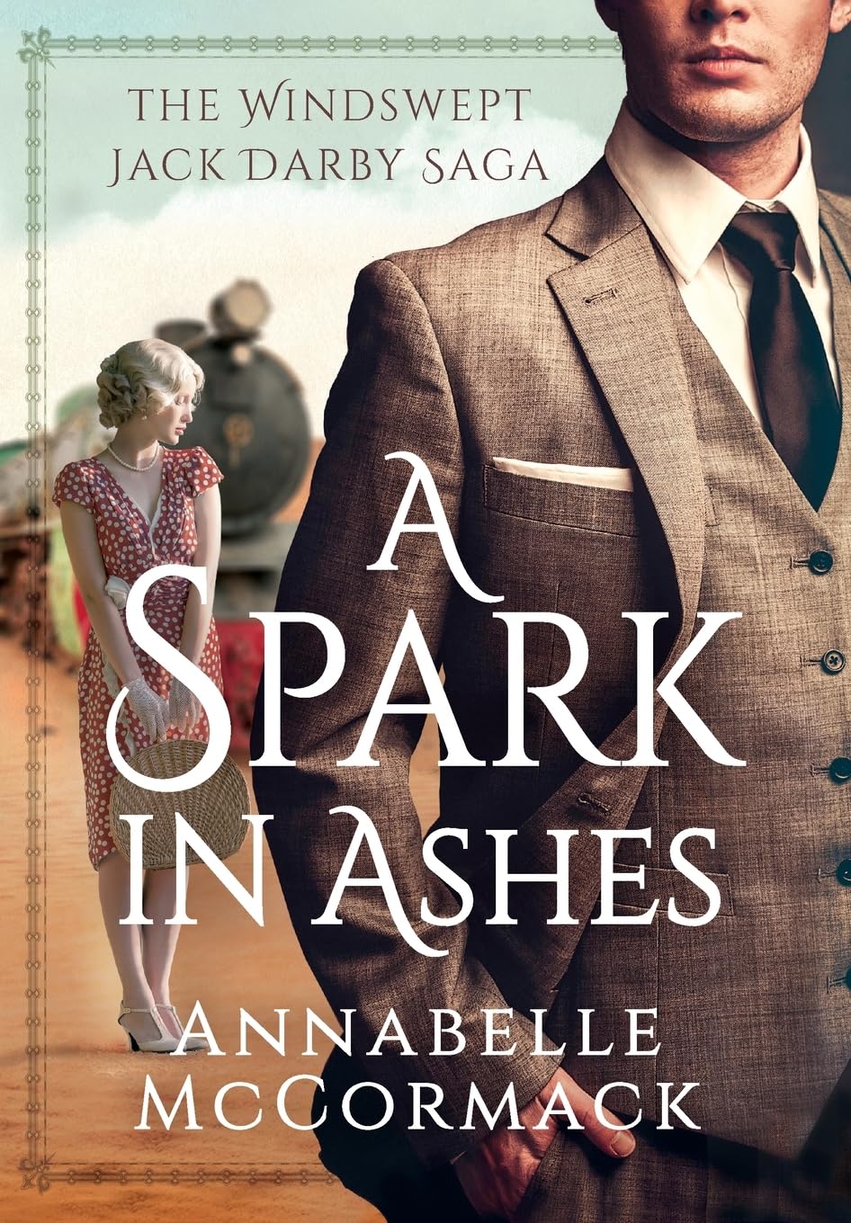 A Spark in Ashes: A Windswept Jack Darby Novel (The Windswept Saga)
