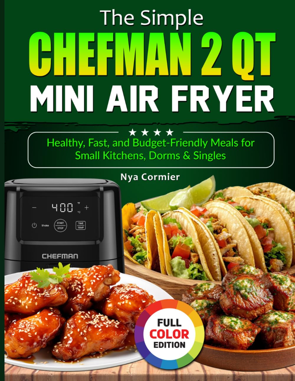The Simple CHEFMAN 2 Qt Mini Air Fryer: Healthy, Fast, and Budget-Friendly Meals for Small Kitchens, Dorms & Singles