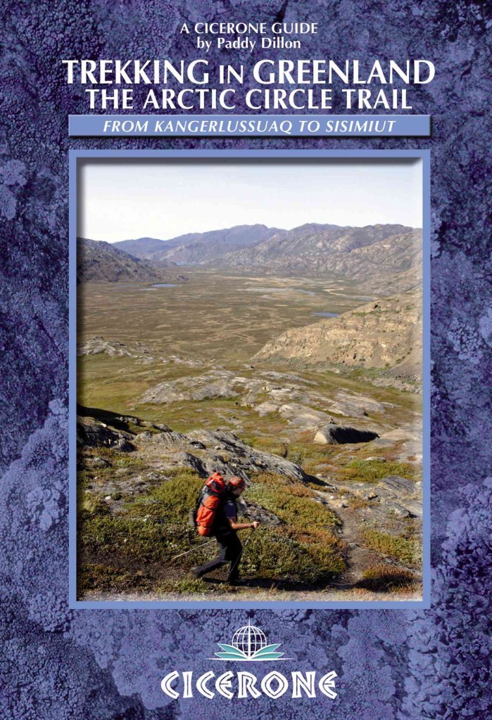 Cicerone Trekking in Greenland: The Arctic Circle Trail (Cicerone Guides) Paperback – January 1, 2010