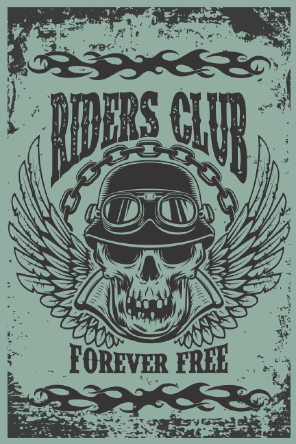 Riders Club Forever Free: Notebook/Journal
