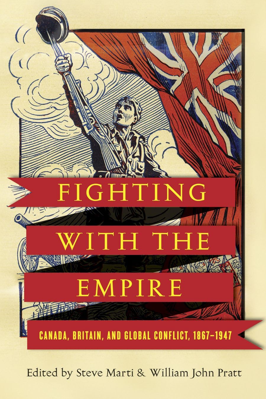Fighting with the Empire by Steve Marti, William John Pratt - 9780774860413