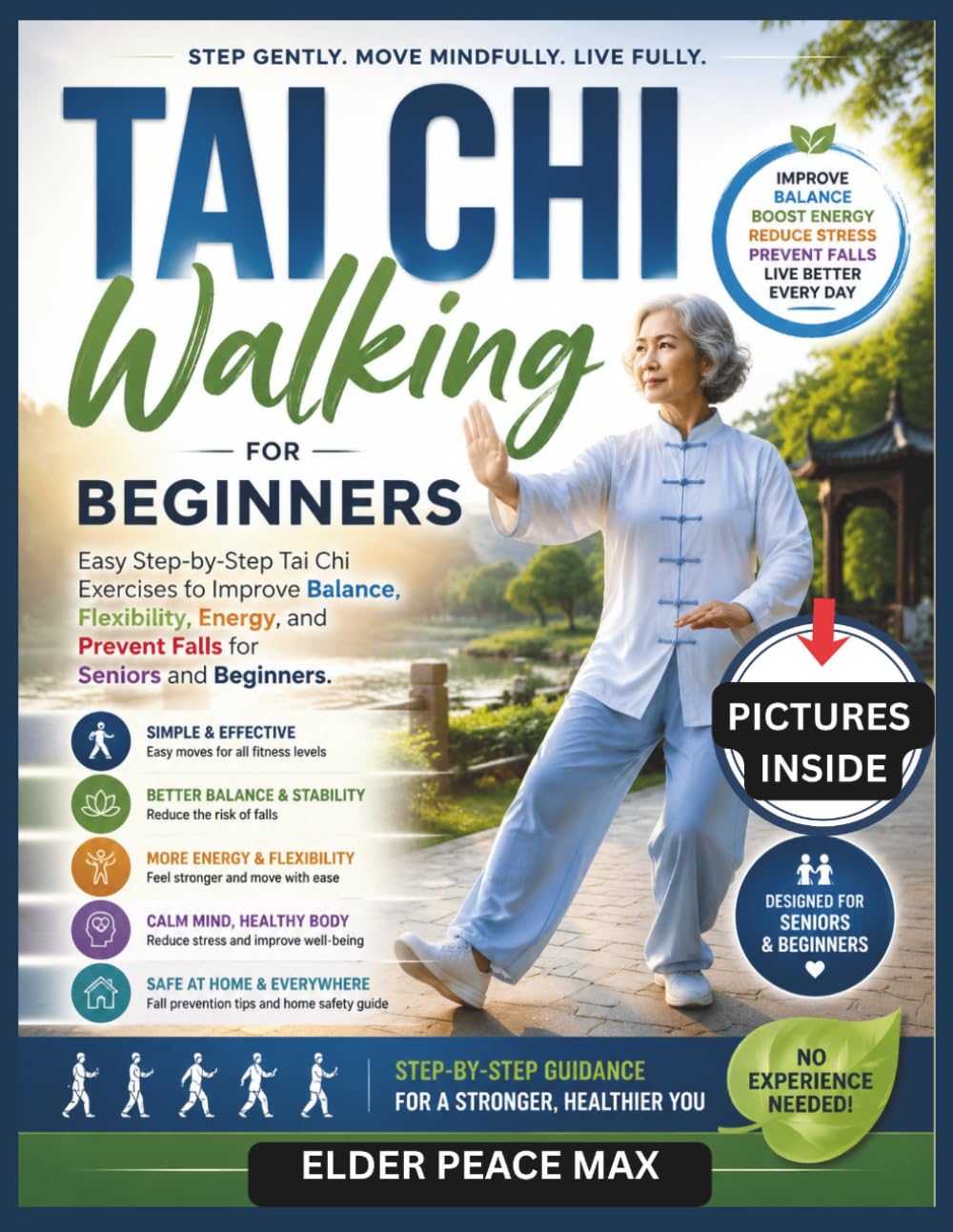 Tai Chi Walking for Beginners: Easy Step-by-Step Tai Chi Exercises to Improve Balance, Flexibility, Energy, and Prevent Falls for Seniors and Beginners