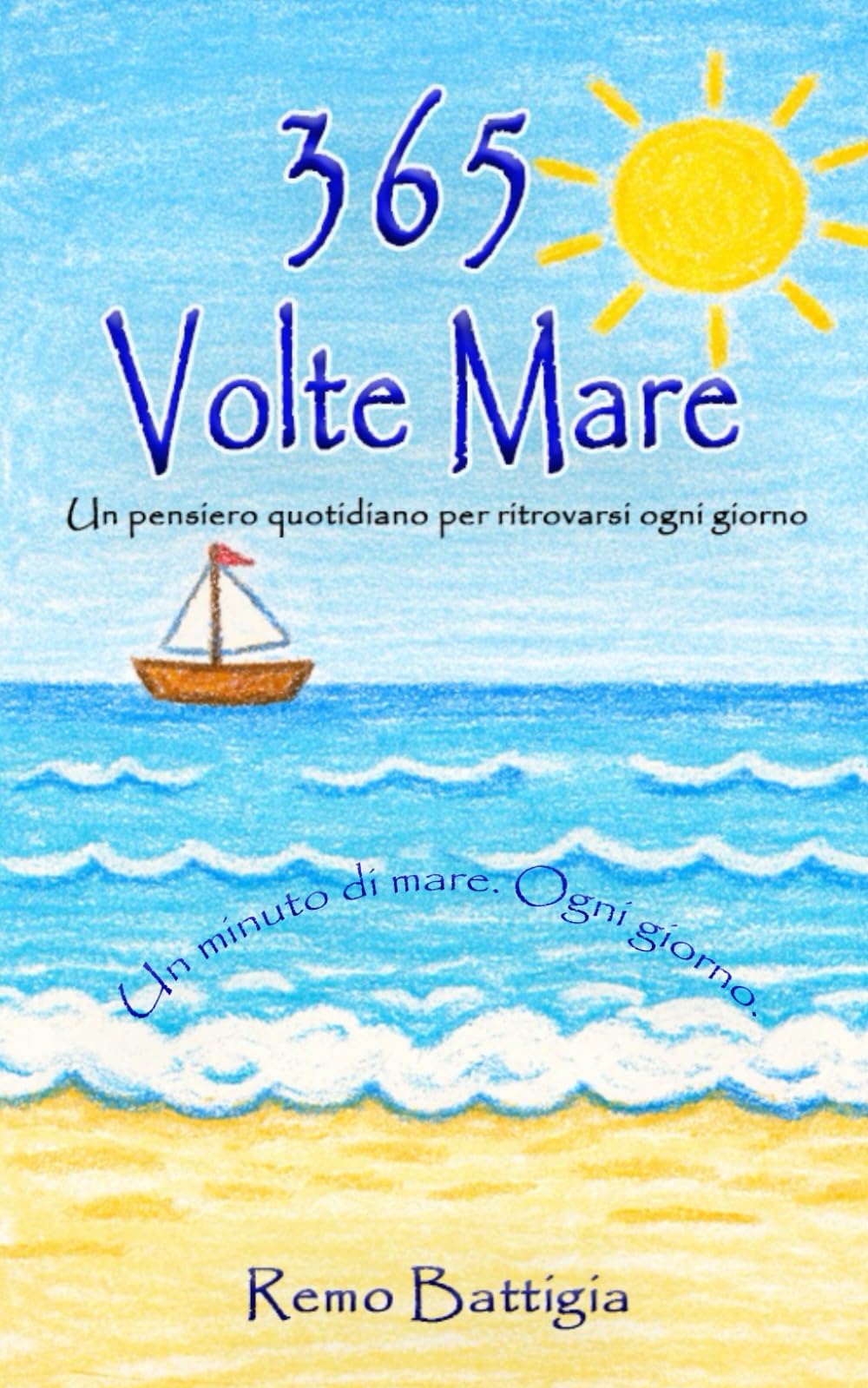 365 Volte Mare: Un pensiero quotidiano per ritrovarsi ogni giorno