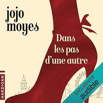 Dans les pas d'une autre Livre Audio par Jojo Moyes episode artwork