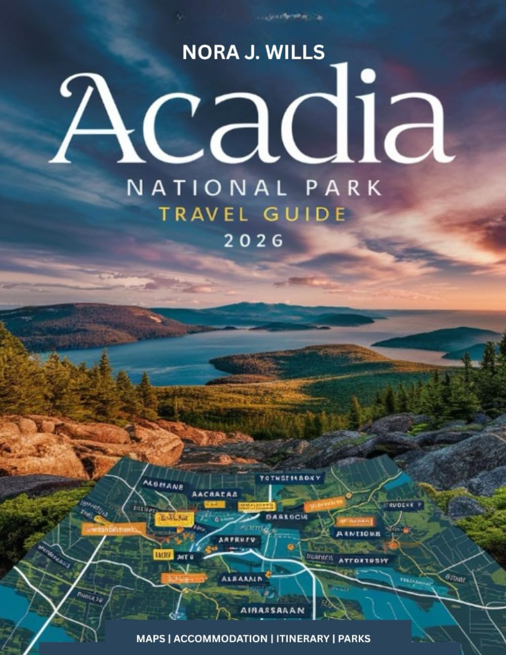 Acadia National Park Travel Guide 2026: Itineraries, Maps, and Expert Tips for the Ultimate Maine Adventure