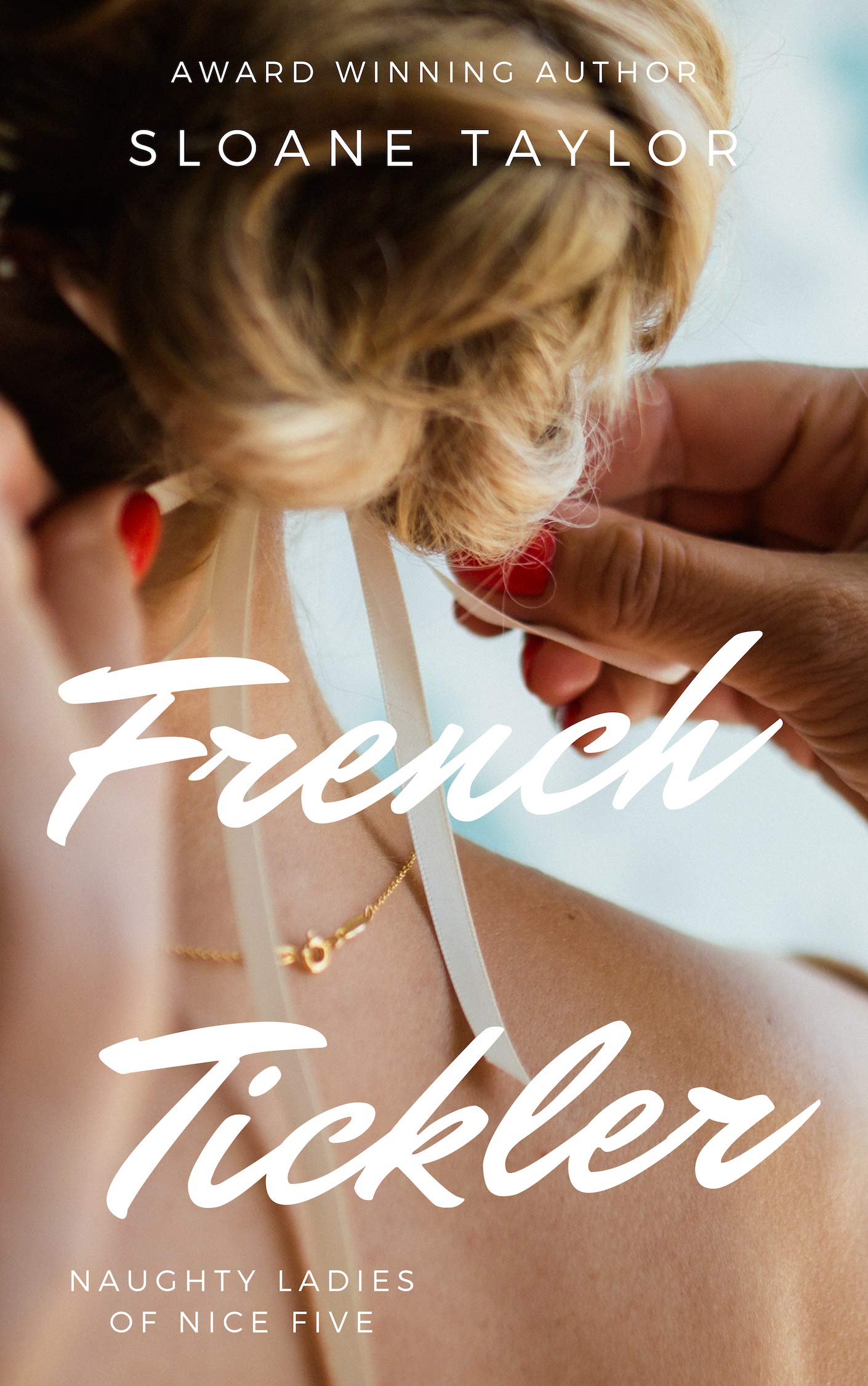 French Tickler (Naughty Ladies of Nice Book 5)