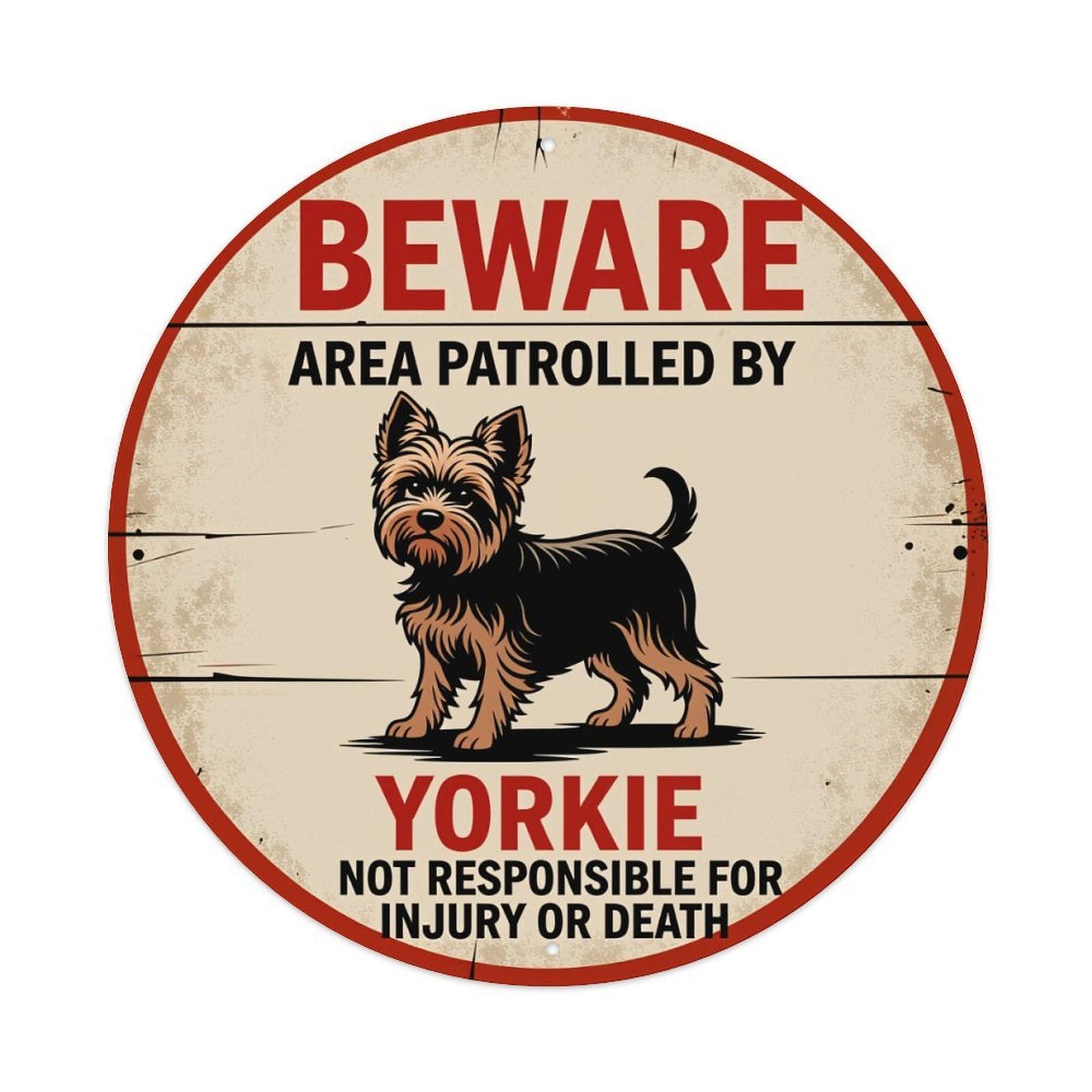 Beware Area Patrolled By Yorkie Not Responsible For Injury Or Death Metal Tin Sign Vintage Garden Bedroom Cafe Bar Man Cave Home Wall Decor Metal Poster 8x8 inches