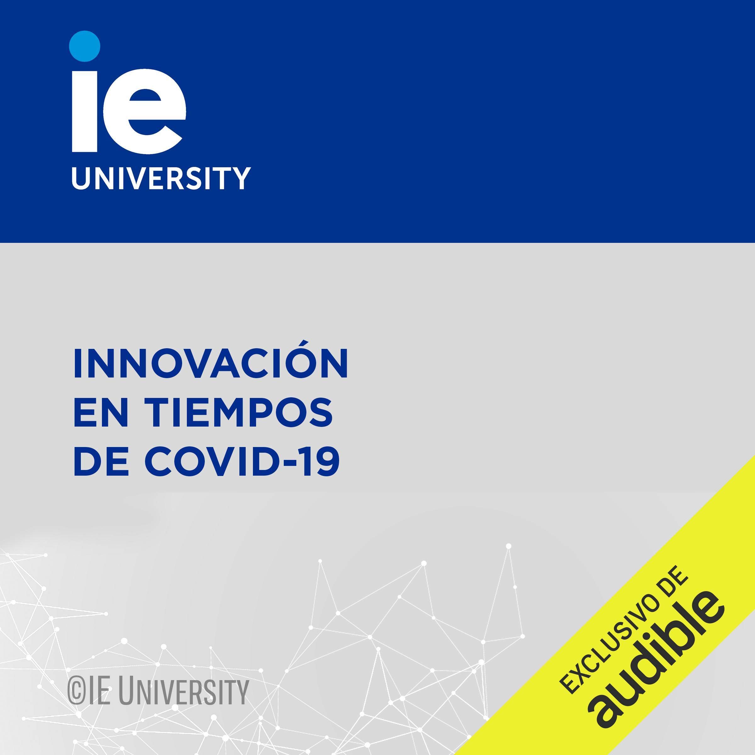 Cover art for Innovación en Tiempos de Covid-19 (Narración en Castellano) [Innovation in the Time of Covid-19]