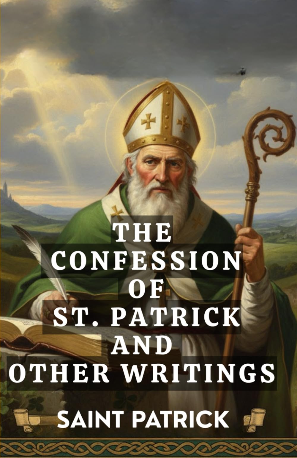 The Confession of St. Patrick and Other Writings
