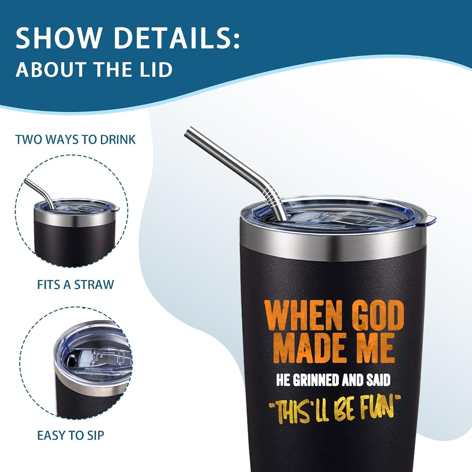 20oz When God Made Me He Said This'll Be Fun Stainless Steel Mug with Lid image 2