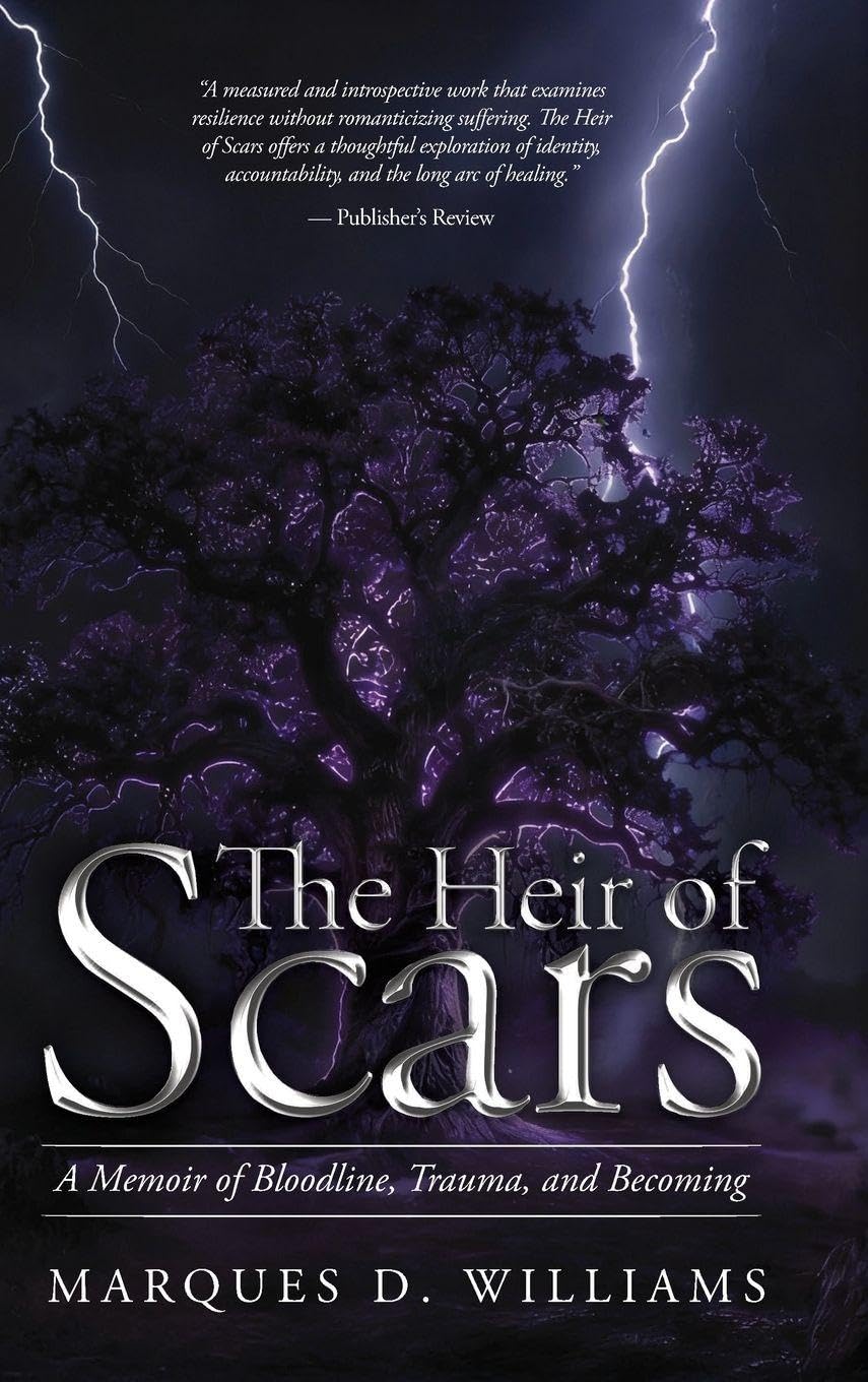 The Heir of Scars: A Memoir of Bloodline, Trauma, and Becoming