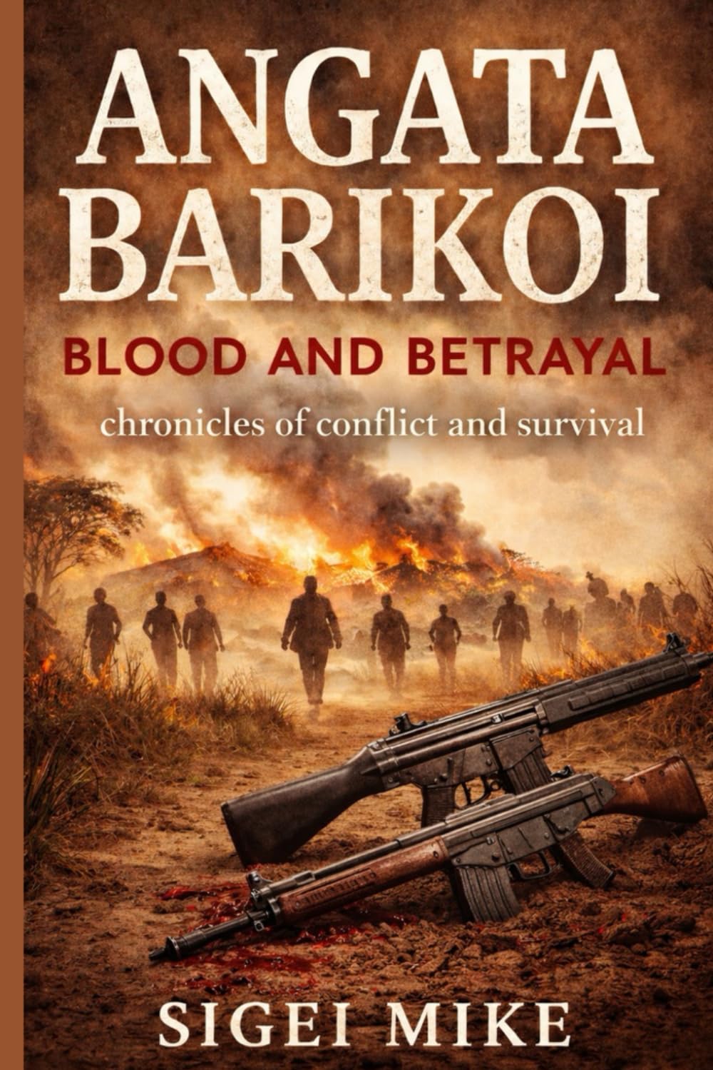 Angata Barikoi Blood and Betrayal: Chronicles of conflict and survival