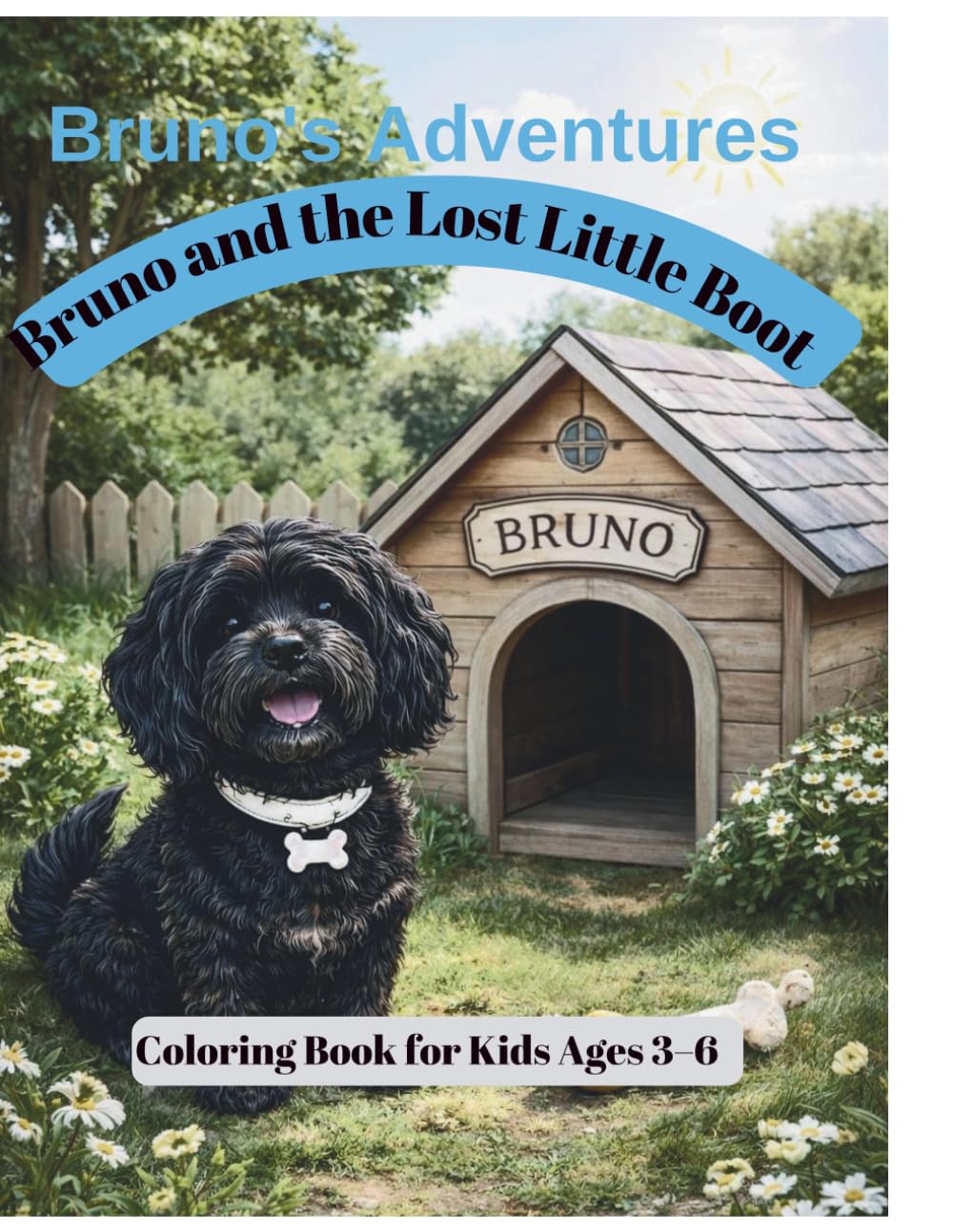 Bruno's Adventures: Bruno and the Lost Boot