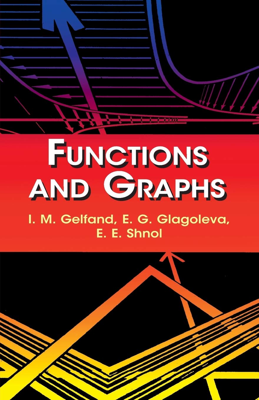 Functions and Graphs (Dover Books on MaTHEMA 1.4tics)