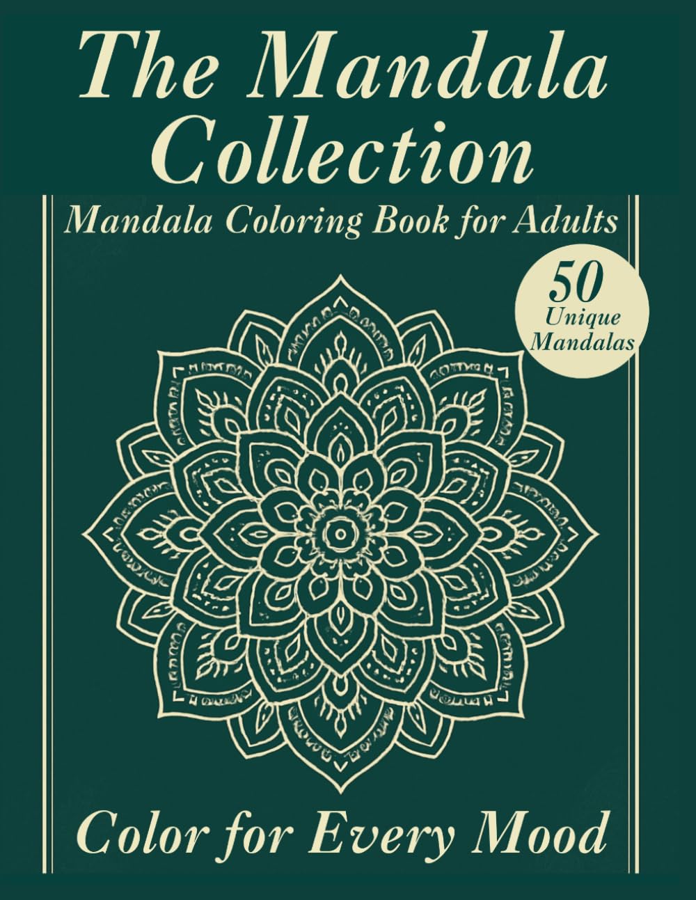 The Mandala Collection: Mandala Coloring Book for Adults, Color for Every Mood