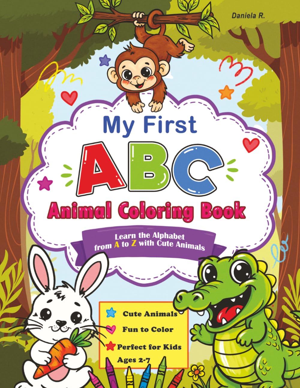My First ABC Animal Coloring Book: Learn the Alphabet from A to Z with Cute Animals