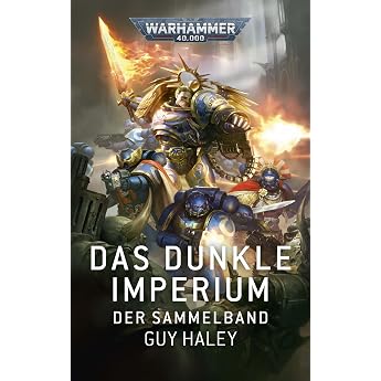 Warhammer 40.000 - Das dunkle Imperium Der Sammelband