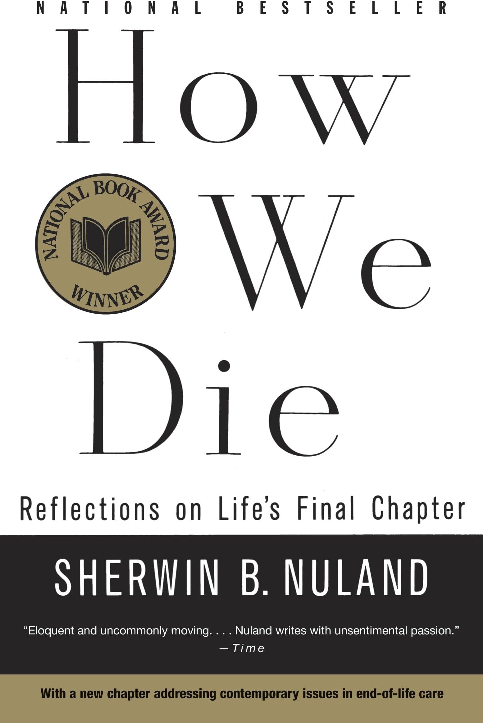 How We Die: Reflections on Life's Final Chapter, New Edition (National Book Award Winner)