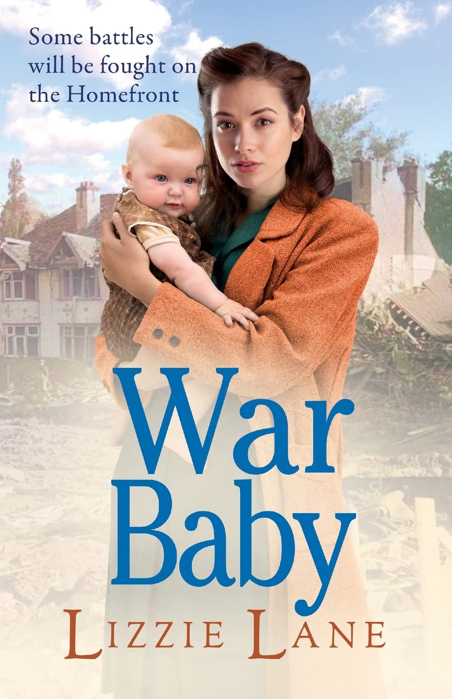 War Baby: A historical saga you won't be able to put down by Lizzie Lane (The Sweet Sisters Trilogy, 2)