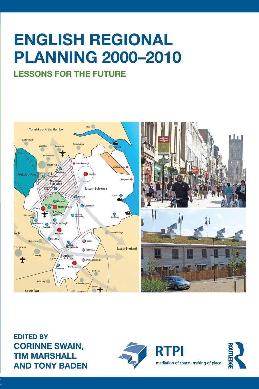 English Regional Planning 2000-2010: Lessons for the Future