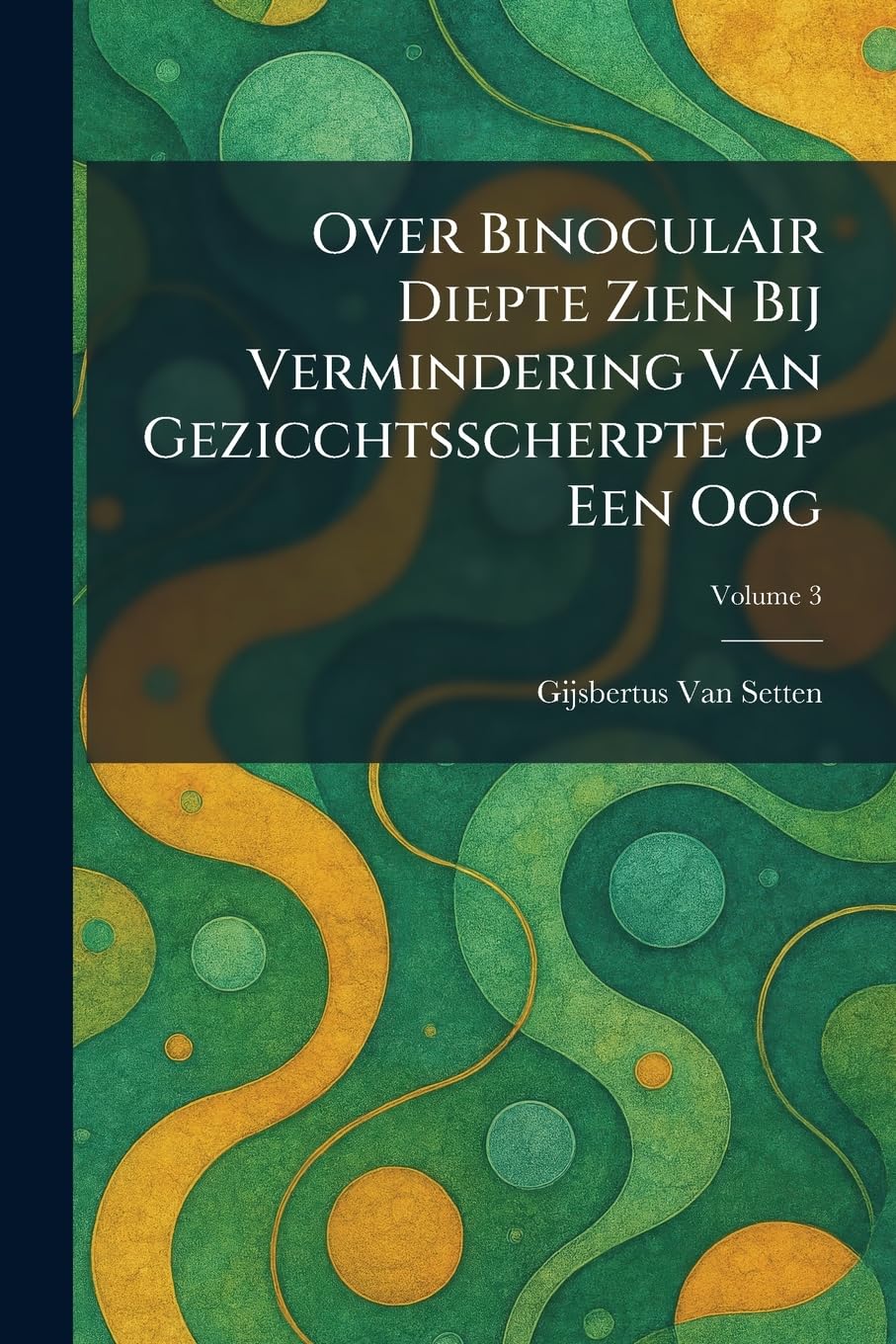 Over Binoculair Diepte Zien Bij Vermindering Van Gezicchtsscherpte Op Een Oog