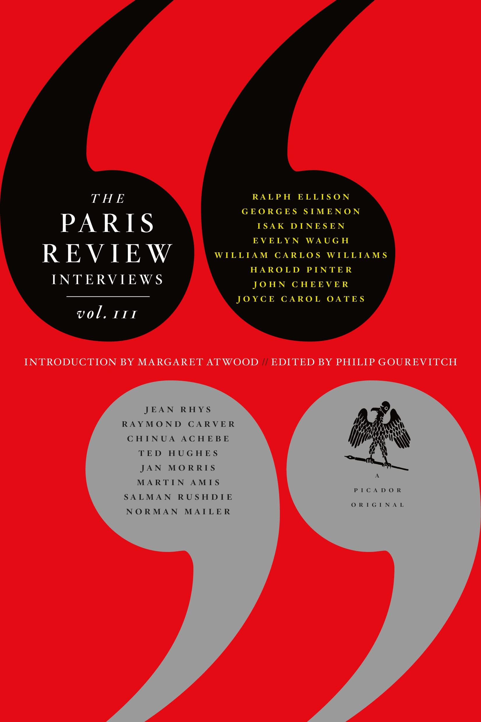 The Paris Review Interviews, III: The Indispensable Collection of Literary Wisdom (The Paris Review Interviews, 3)
