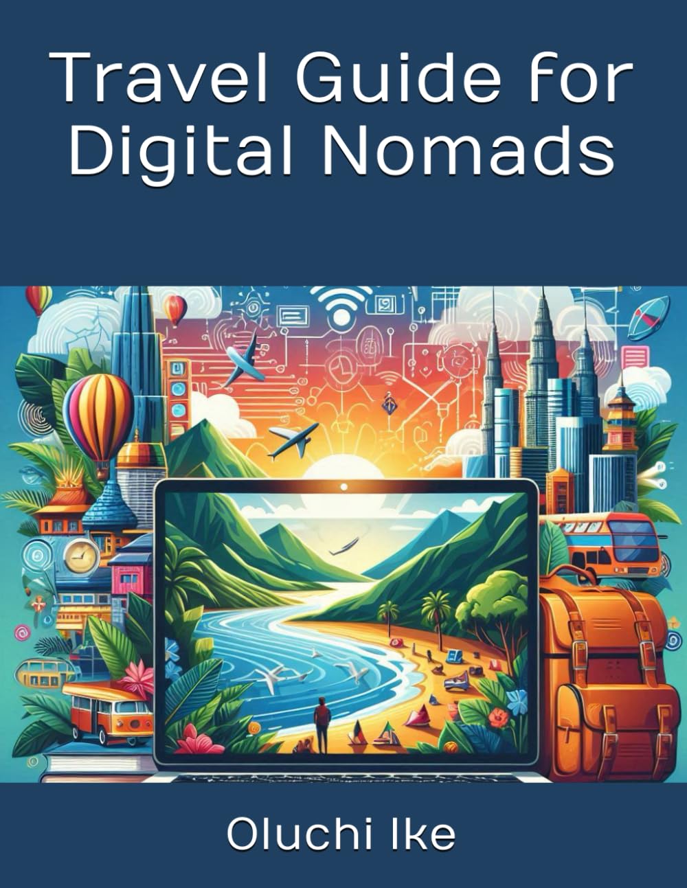 Travel Guide for Digital Nomads