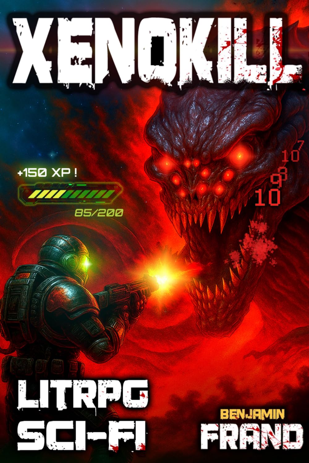 XENOKILL: Une aventure de Litrpg de science-fiction explosive en français ! | Nouveauté sf litrpg français