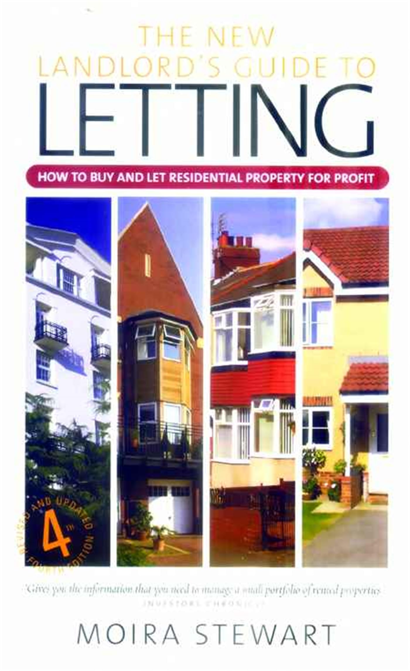 The New Landlord's Guide To Letting: 4th edition: How to Buy and Let Residential Property for Profit